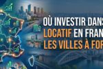 Où investir dans l'immobilier locatif en France